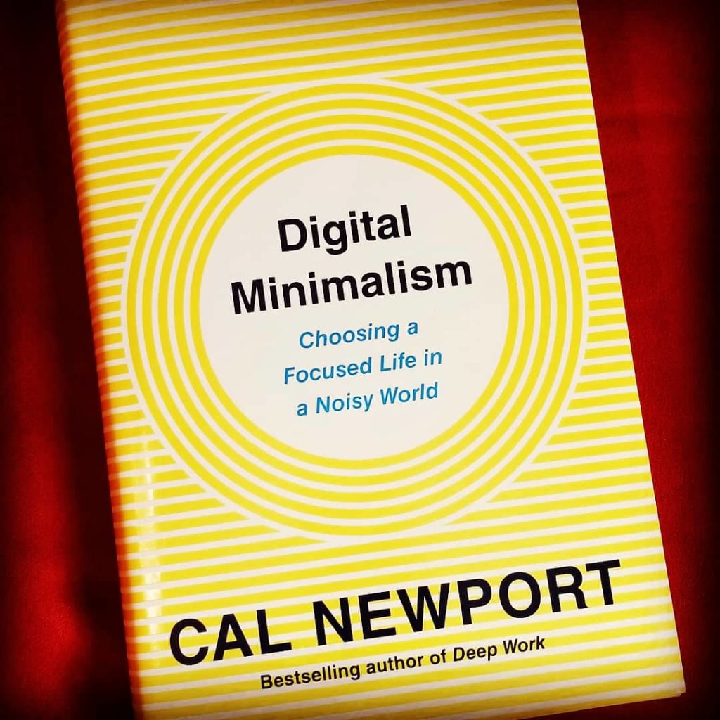 Digital Minimalism by Cal Newport