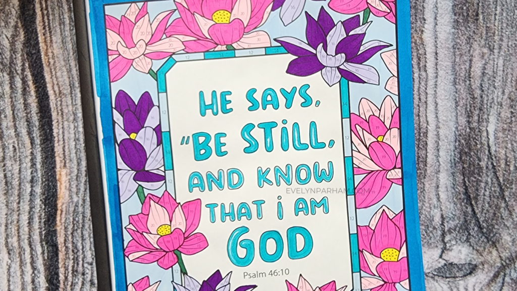 BE STILL AND KNOW I AM GOD